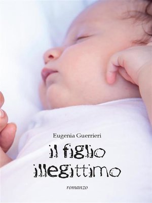 cover image of Il figlio illegittimo